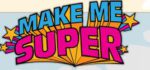 Make Me Super : transformez vous en super héros